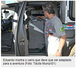 Eduardo mostra o carro que teve que ser adaptado para a aventura (Foto: Tácita Muniz/G1)